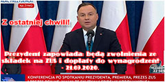 Prezydent: Samozatrudnieni i mikroprzedsibiorcy bd zwolnieni z pacenia skadek na ZUS - 21.03.2020.