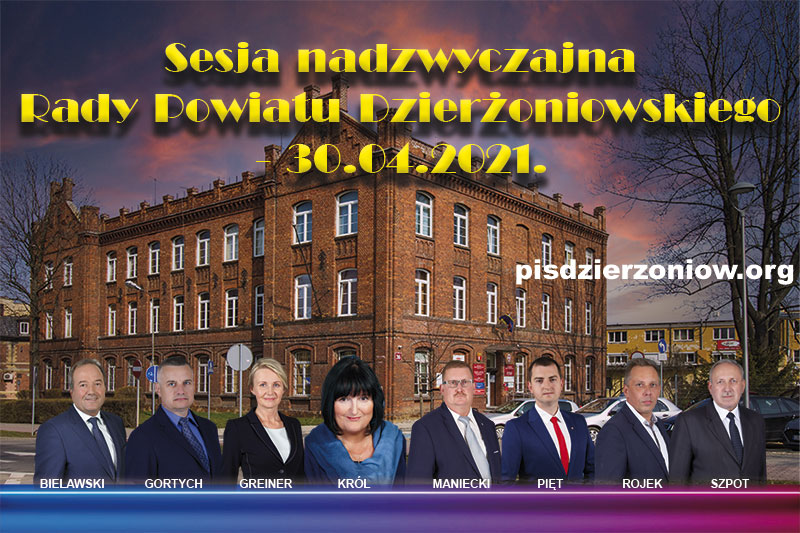 Sesja nadzwyczajna Rady Powiatu Dzieroniowskiego - 30.04.2021.